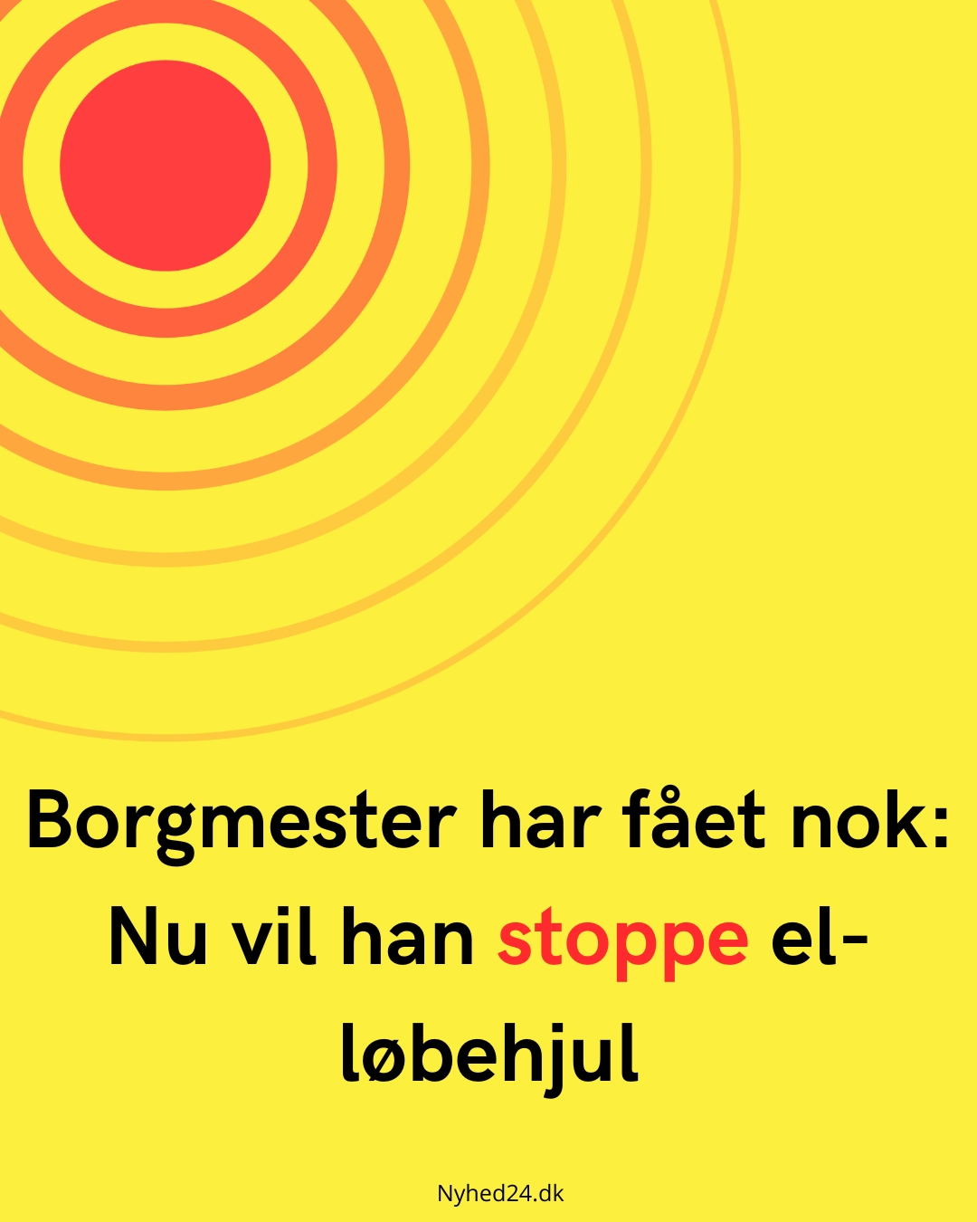 Borgmester har fået nok: Nu vil han stoppe el-løbehjul