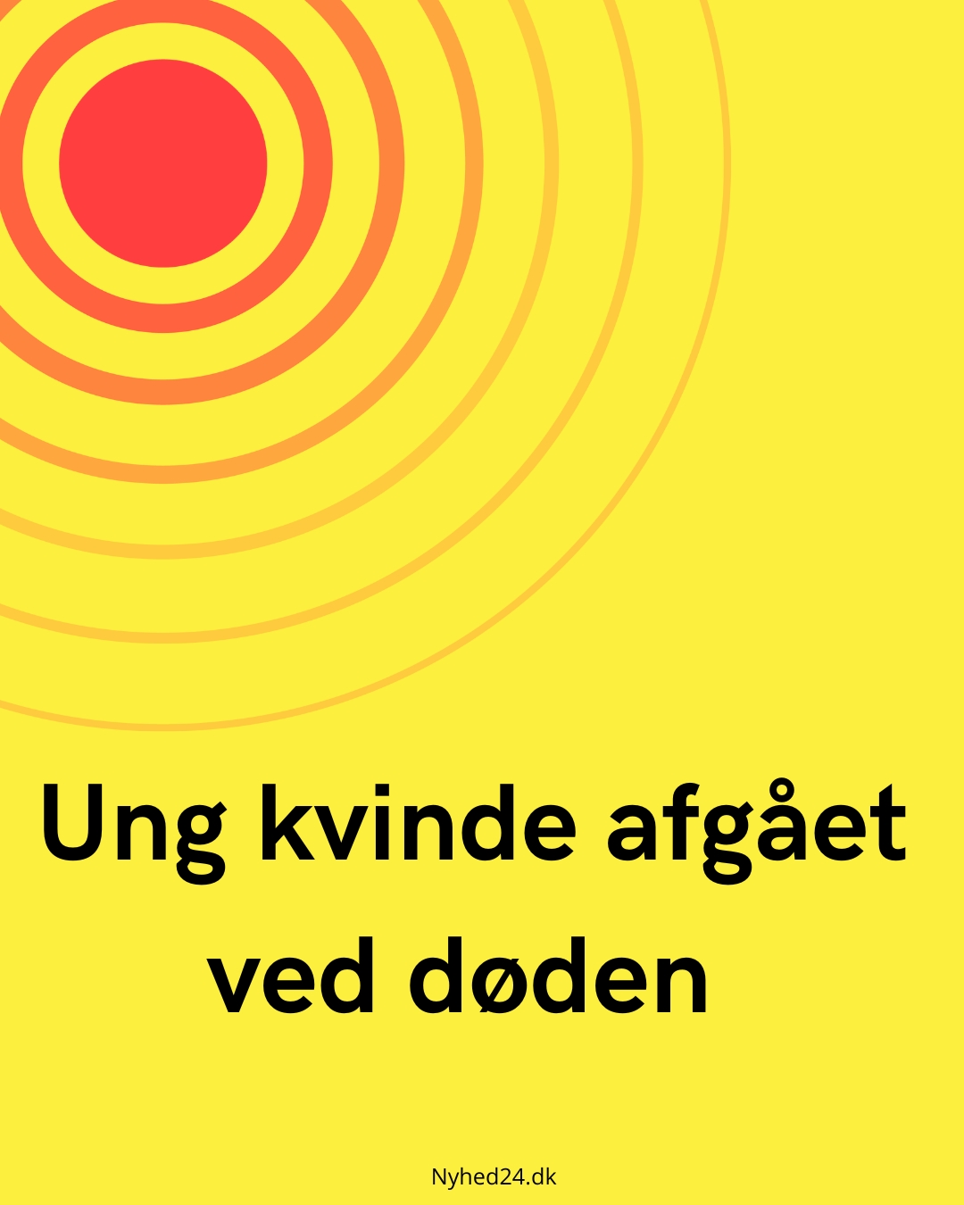 Ung kvinde afgået ved døden