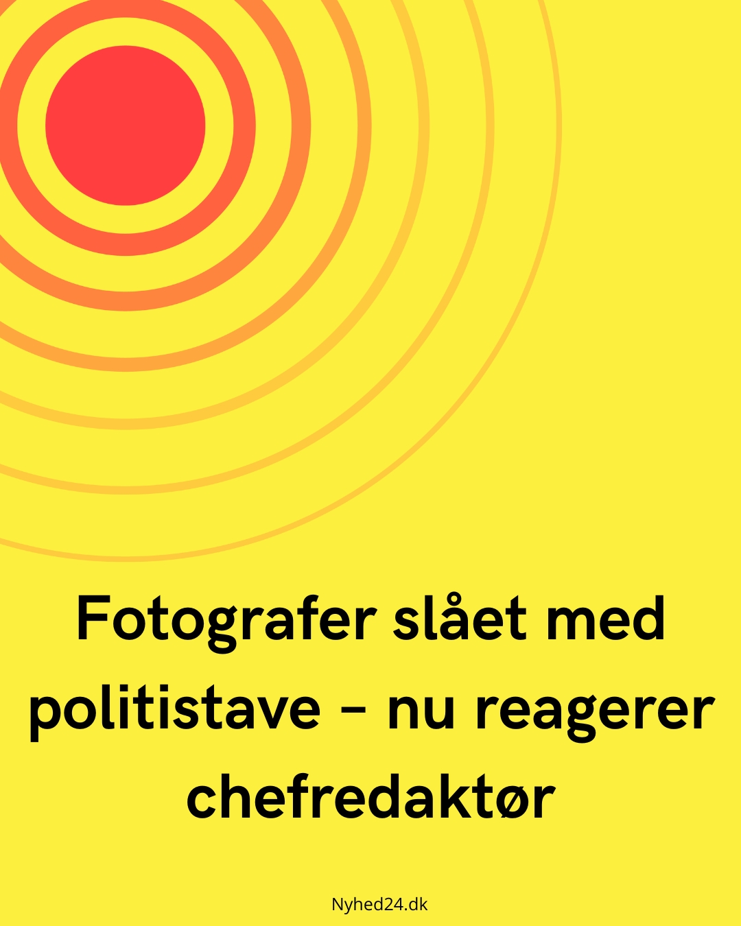 Fotografer slået med politistave – nu reagerer chefredaktør