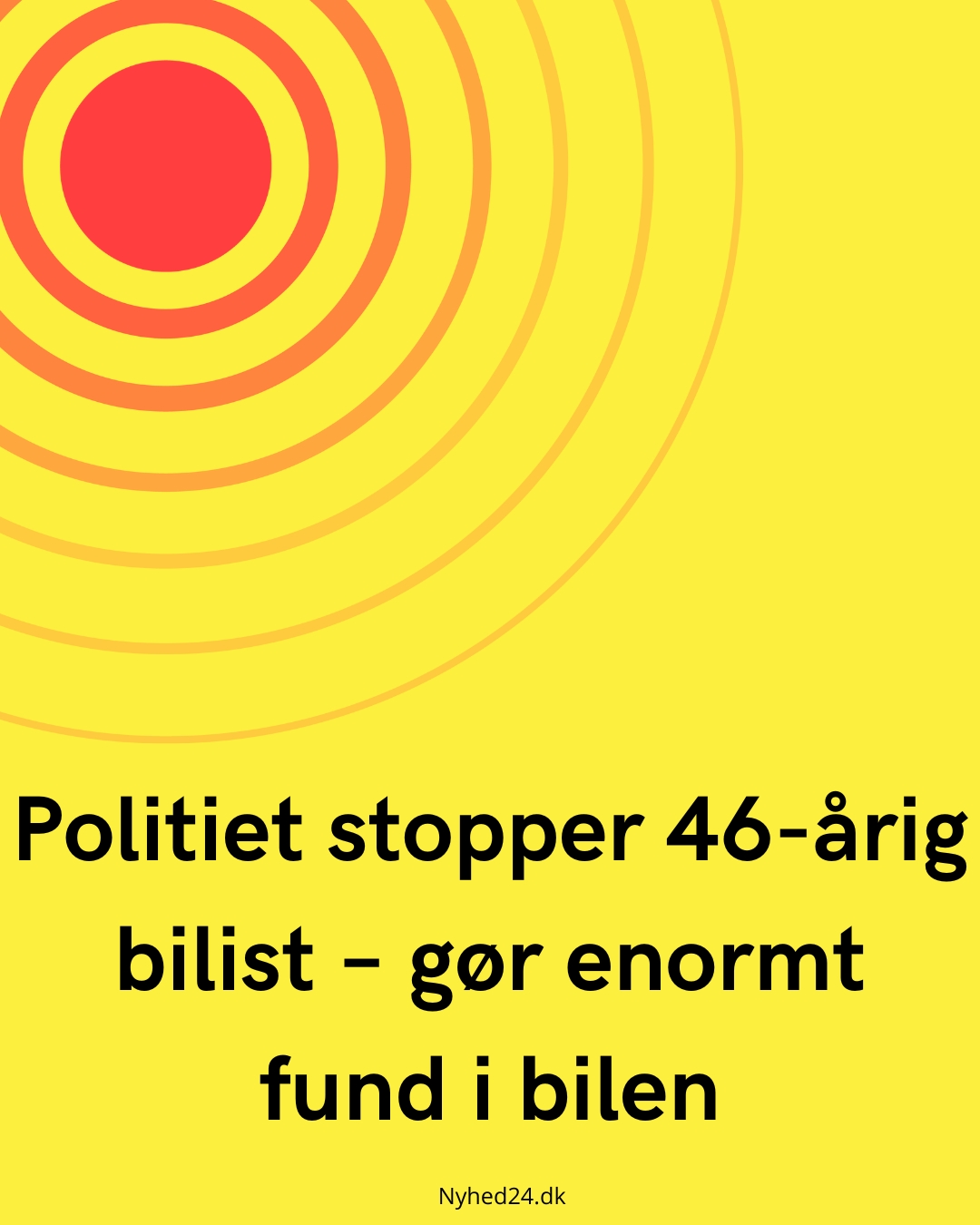Politiet stopper 46-årig bilist – gør enormt fund i bilen