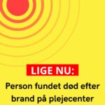 Person fundet død efter brand på plejecenter