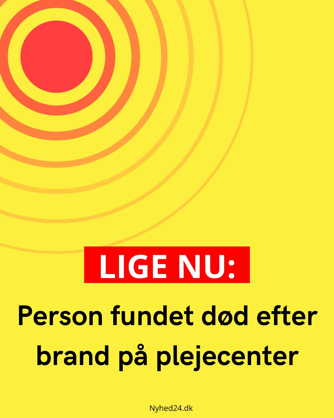 Person fundet død efter brand på plejecenter