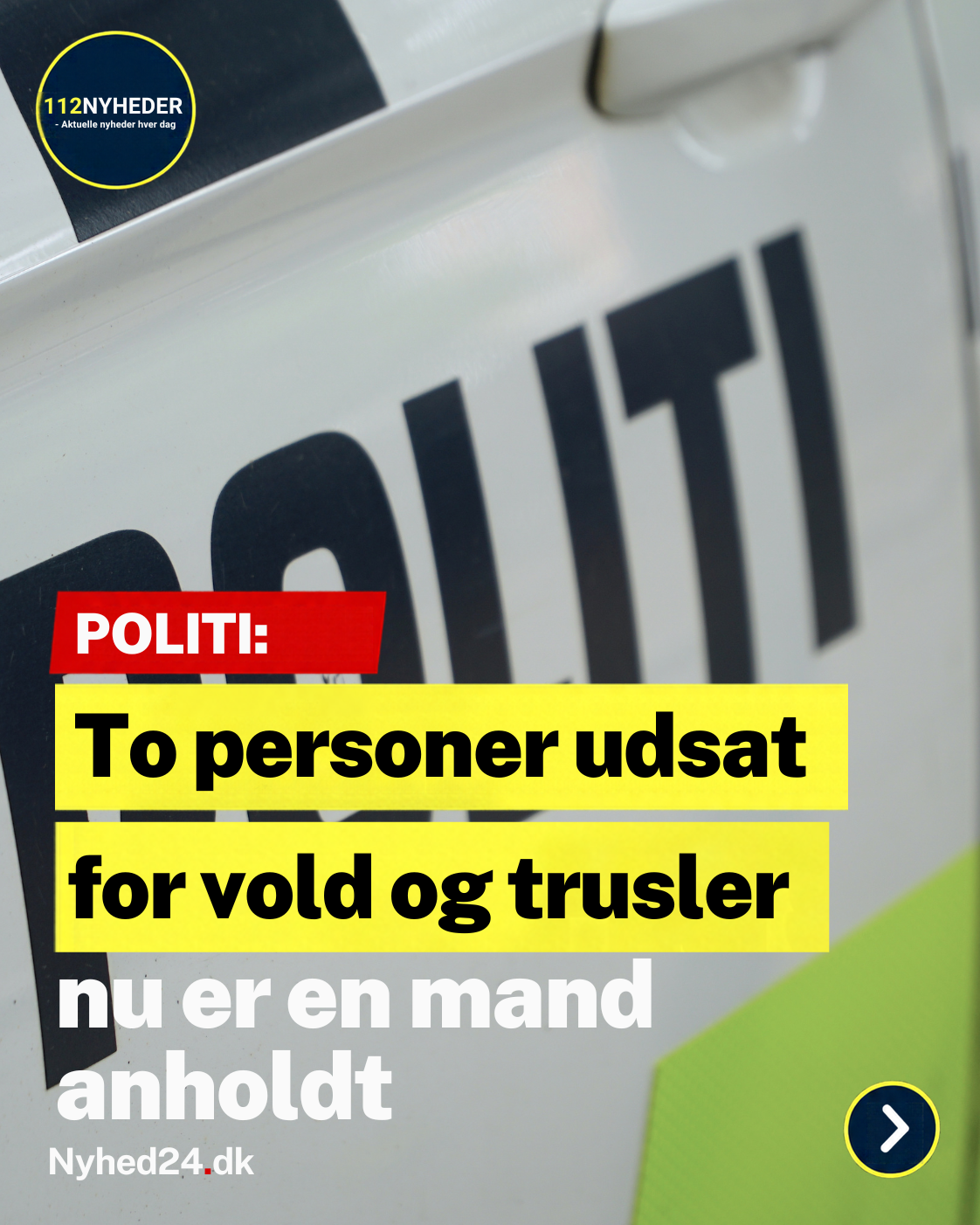 34-årig anholdt efter vold og trusler